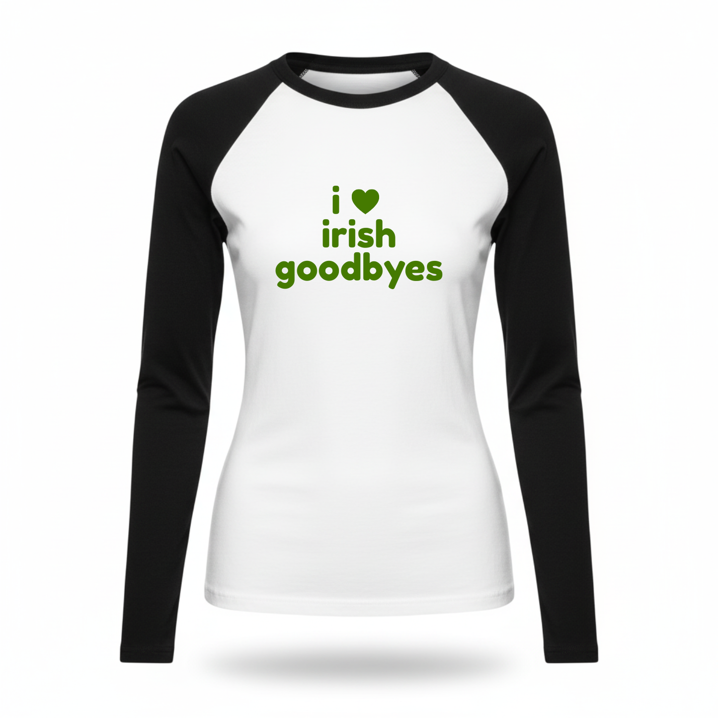 Irish Goodbyes Fitted Long Sleeve