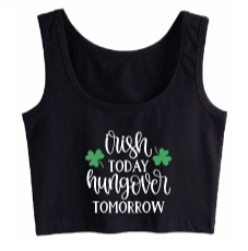 Irish Today Hungover Tomorrow Crop Tank
