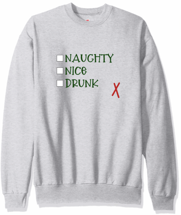 Naughty Nice Drunk Crewneck