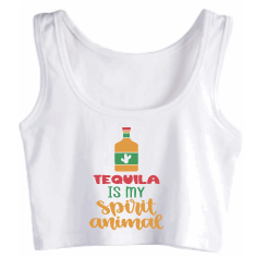 Tequila is my spirit animal Crop Tank