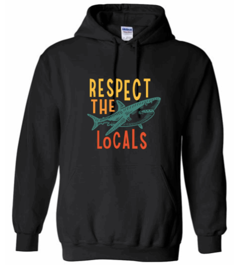 Respect the Locals Hoodie