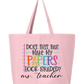 Personalized TOTE-DOES THIS BAG MAKE MY PAPERS LOOK GRADED ?